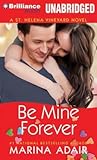 Be Mine Forever (St. Helena Vineyard, #4)