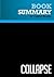 Summary: Collapse: Review and Analysis of Jared Diamond's Book