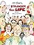 Stranger Than Life: Cartoons and Comics 1970-2013