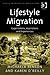 Lifestyle Migration: Expectations, Aspirations And Experiences