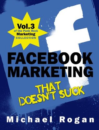 Facebook Marketing Made (Stupidly) Easy (Small Business Marketing, #3)