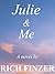 Julie & Me