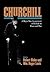 Churchill : A Major New Assessment of His Life in Peace and War