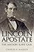 Lincoln Apostate: The Matson Slave Case