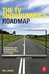 The TV Showrunner's Roadmap by Neil Landau
