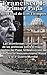 Francisco I: El Papa De La Tercera Guerra Mundial, Las Profecías: Según las profecías el Papa Francisco será víctima de la Tercera Guerra Mundial. Absoluta ... con Fátima y Garabandal. (Spanish Edition)