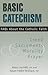 Basic Catechism FAQs