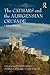 The Cathars and the Albigensian Crusade: A Sourcebook