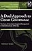 A Dual Approach to Ocean Governance: The Cases of Zonal and Integrated Management in International Law of the Sea
