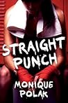 Straight Punch by Monique Polak