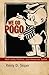 We Go Pogo: Walt Kelly, Pol...