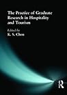 The Practice of Graduate Research in Hospitality and Tourism