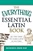 The Everything Essential Latin Book: All You Need to Learn Latin in No Time (Everything® Series)