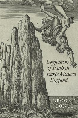 Confessions of Faith in Early Modern England (Hardcover)