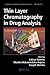 Thin Layer Chromatography in Drug Analysis (Chromatographic Science Series)