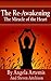 The Re-Awakening: The Mirac...