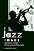 The Jazz Image: Seeing Music through Herman Leonard's Photography (American Made Music Series)