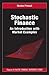 Stochastic Finance by Nicolas Privault