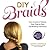 DIY Braids: From Crowns to ...