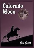 Colorado Moon