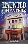 Haunted Theaters (Ghost Stories) Haunted Theaters (Ghost Stories)