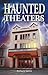 Haunted Theaters (Ghost Stories)