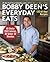 Bobby Deen's Everyday Eats by Bobby Deen