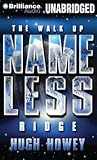 The Walk Up Nameless Ridge by Hugh Howey