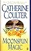 Moonspun Magic by Catherine Coulter
