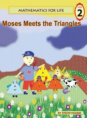 Mathematics for Life - Moses Meets the Triangles
