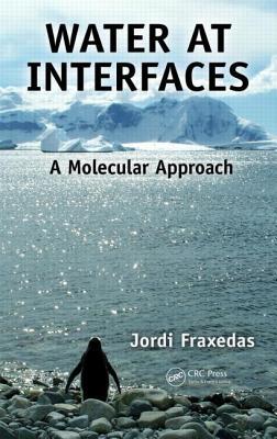 Water at Interfaces: A Molecular Approach (Hardcover)