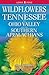 Wildflowers of Tennessee: The Ohio Valley and the Southern Appalachians