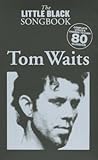 Tom Waits - The Little Black Songbook: Chords/Lyrics