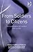From Soldiers to Citizens: ...