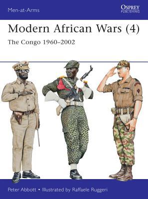 Modern African Wars (4): The Congo 1960–2002 (Men-at-Arms, 492)