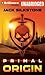 PRIMAL Origin (PRIMAL, #1)