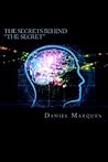 The secrets behind "the secret": What you need to know about the law of attraction and dream manifestation The secrets behind "the secret": What you need to know about the law of attraction and dream manifestation