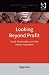 Looking Beyond Profit: Smal...