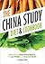 China Study Diet and Cookbook: 75 Essential Plant-Based Recipes to Lose Weight & Improve Health