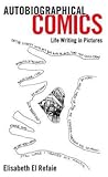 Autobiographical Comics: Life Writing in Pictures