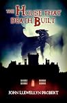 The House that Death Built