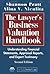 The Lawyer's Business Valuation Handbook: Understanding Financial Statements, Appraisal Reports, and Expert Testimony
