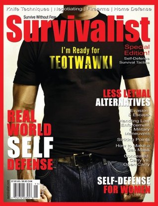 Survivalist Magazine Issue #11 - Real Self Defense