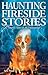 Haunting Fireside Stories: ...