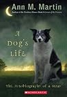 A Dog's Life: The...