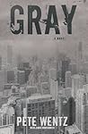 Gray by Pete Wentz