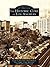 The Historic Core of Los Angeles (Images of America: California)