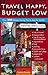 Travel Happy, Budget Low (Create Your World Books Book 2)