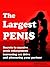 The Largest Penis - Secrets to Massive Penis Enlargement, Tur... by David Armstrong