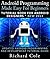 Android Programming Made Easy For Beginners: Tutorial Book For Android Designers * New 2013 : Updated Android Programming And Development Tutorial Guide